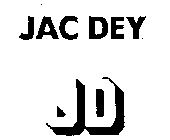 J D JAC DEY