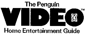 THE PENGUIN VIDEO HOME ENTERTAINMENT GUIDE