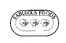 FABULOUS FOODS