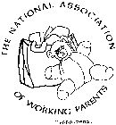 THE NATIONAL ASSOCIATION OF WORKING PARENTS