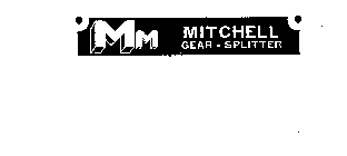 MM MITCHELL GEAR-SPLITTER