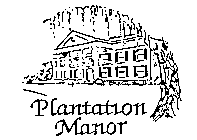 PLANTATION MANOR
