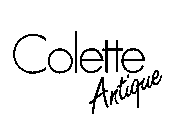 COLETTE ANTIQUE