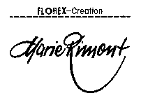FLOREX-CREATION MARIE RIMONT