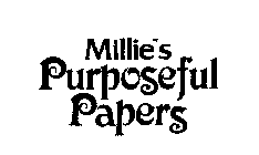 MILLIE'S PURPOSEFUL PAPERS
