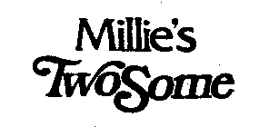 MILLIE'S TWOSOME