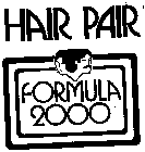 HAIR PAIR FORMULA 2000