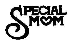 SPECIAL MOM
