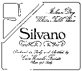 SILVANO DUCED IN ITALY AND BOTTLED BY CA