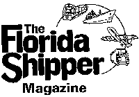 THE FLORIDA SHIPPER MAGAZINE