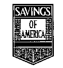 SAVINGS OF AMERICA