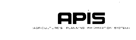 APIS (AGRICULTURE'S PLANNING INFORMATION SYSTEM)