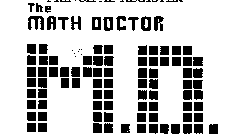 THE MATH DOCTOR M.D.