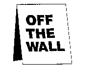 OFF THE WALL