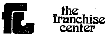 F C THE FRANCHISE CENTER