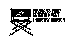FIREMAN'S FUND ENTERTAINMENT INDUSTRY DIVISION