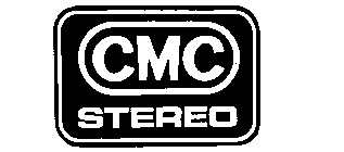 CMC STEREO
