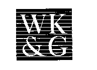 W K & G