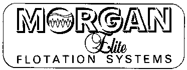 MORGAN ELITE FLOTATION SYSTEMS