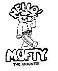 HELLO] MUFTY THE MOUNTIE