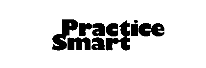 PRACTICE SMART