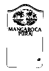 MANGAROCA PURA