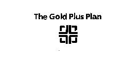 THE GOLD PLUS PLAN