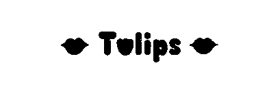 TULIPS