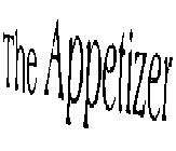 THE APPETIZER