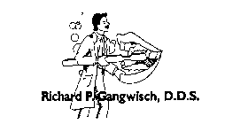 RICHARD P. GANGWISCH, D.D.S.