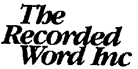 THE RECORDED WORD INC