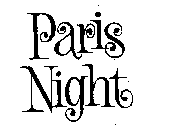 PARIS NIGHT