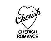 CHERISH CHERISH ROMANCE