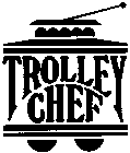 TROLLEY CHEF