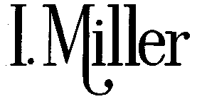 I. MILLER
