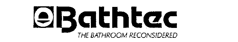 BATHTEC THE BATHROOM RECONSIDERED