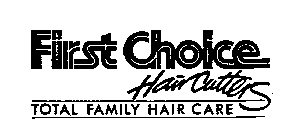 FIRST CHOICE HAIR CUTTERS TOTAL FAMILY HAIR CARE