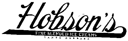 HOBSON'S FINE BLENDED ICE CREAMS SANTA BARBARA