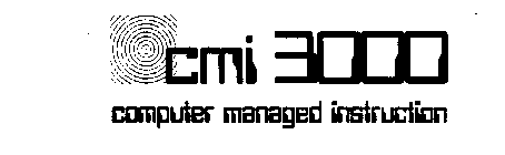 CMI 3000 COMPUTER MANAGED INSTRUCTION