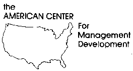 THE AMERICAN CENTER FOR MANAGEMENT DEVELOPMENT