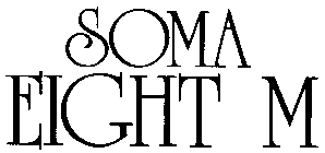 SOMA EIGHT M
