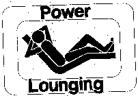 POWER LOUNGING