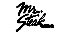 MR. STEAK