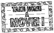TAKE HOME A MOVIE]