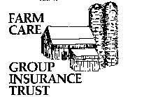 FARM CARE GROUP INSURANCE TRUST