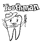 TOOTHMAN TOOTHMAN