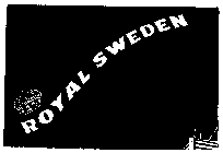 ROYAL SWEDEN