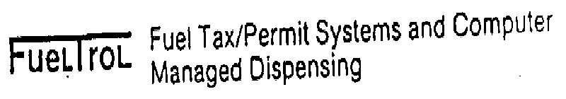 FUELTROL FUEL TAX/PERMIT SYSTEMS AND COMPUTER MANAGED DISPENSING