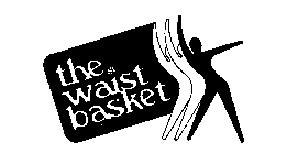 THE WAIST BASKET