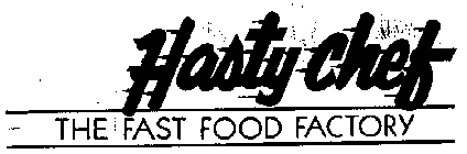 HASTY CHEF THE FAST FOOD FACTORY